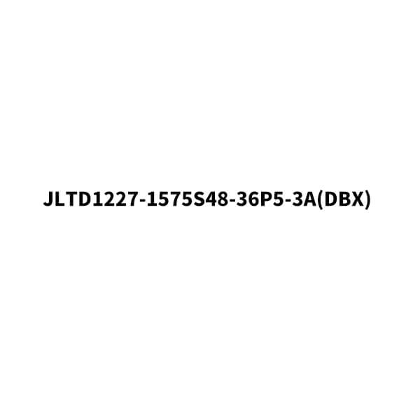 JLTD1227-1575S48-36P5-3X(DBX)