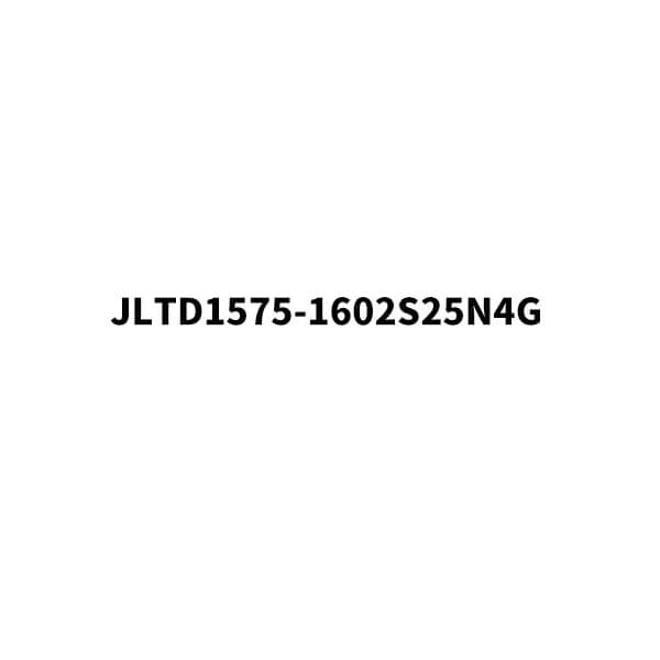 JLTD1575-1602S25N4G